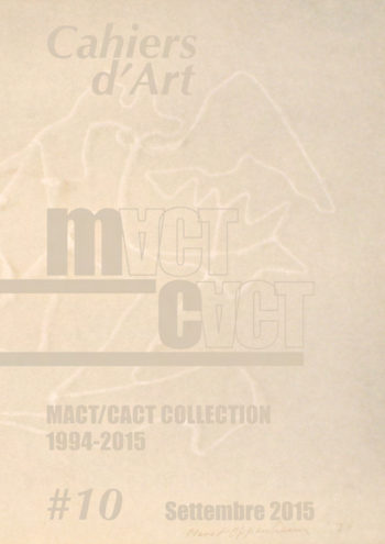 Collezione del MACT/CACT 1994-2015
